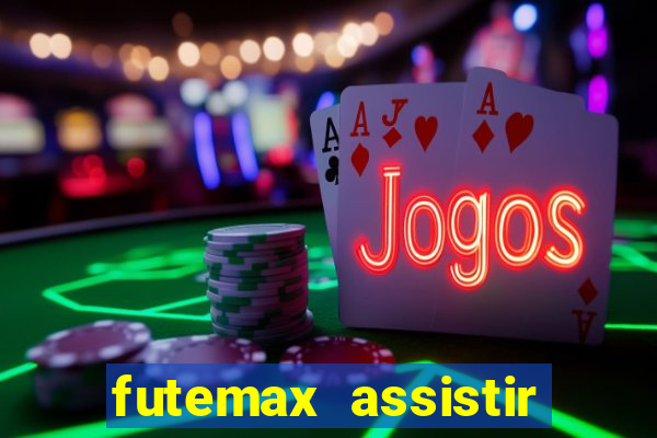 futemax assistir real madrid